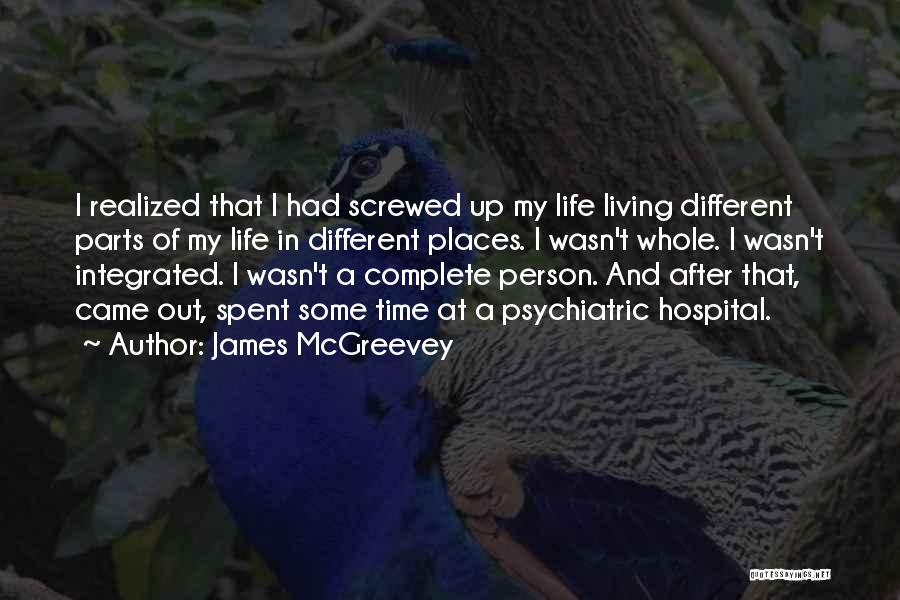 Screwed Up Life Quotes By James McGreevey