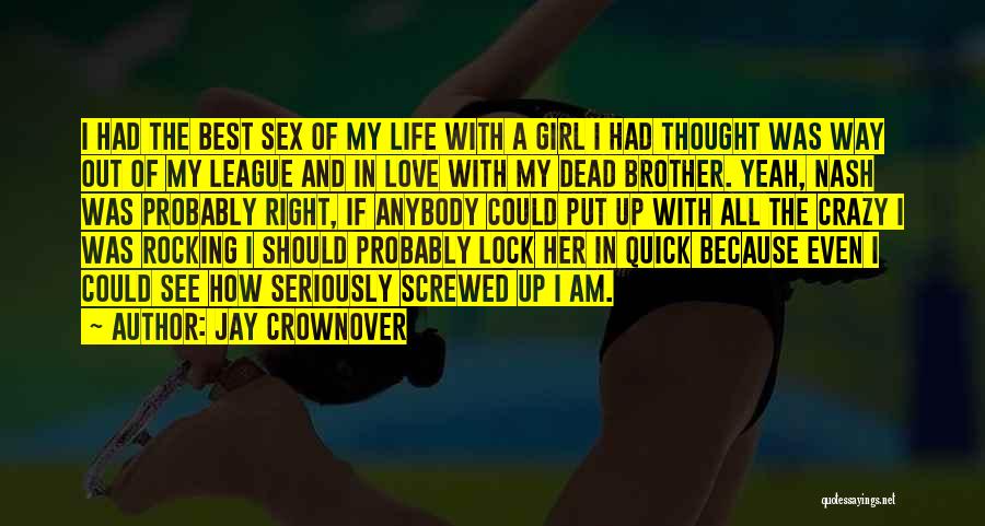 Screwed Up Life Quotes By Jay Crownover