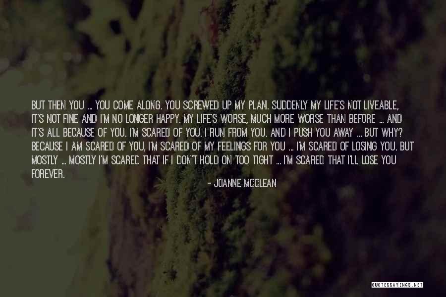 Screwed Up Life Quotes By Joanne McClean