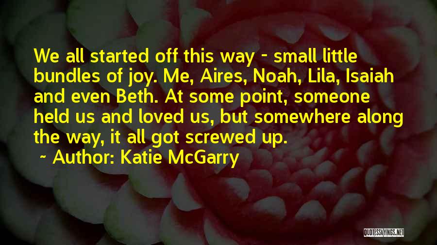 Screwed Up Life Quotes By Katie McGarry