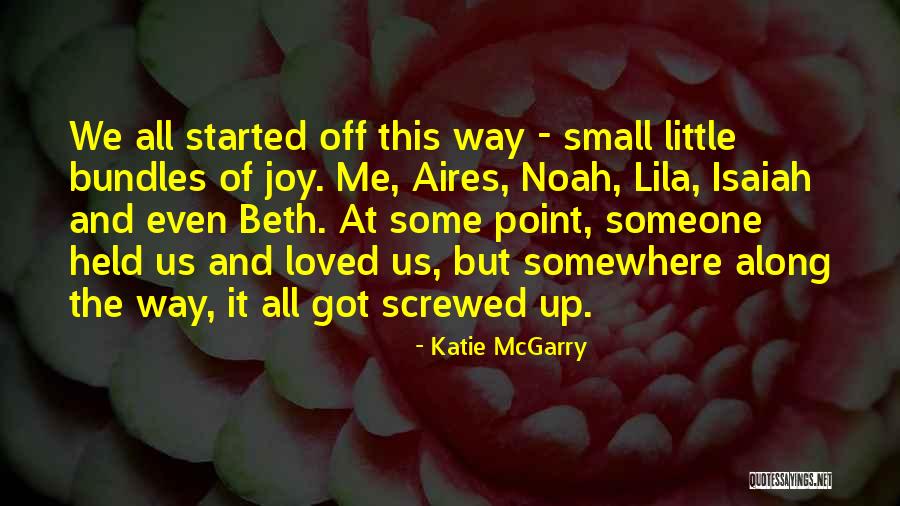 Screwed Up Life Quotes By Katie McGarry Screwed Up Life Quotes By Katie McGarry