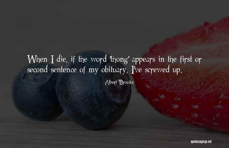 Screwed Up Quotes By Albert Brooks Screwed Up Quotes By Albert Brooks