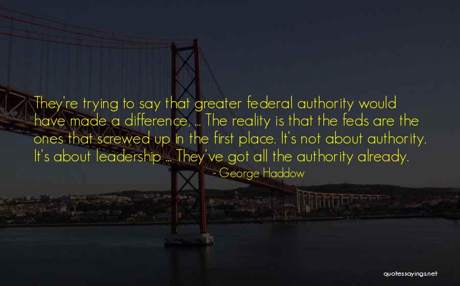 Screwed Up Quotes By George Haddow Screwed Up Quotes By George Haddow