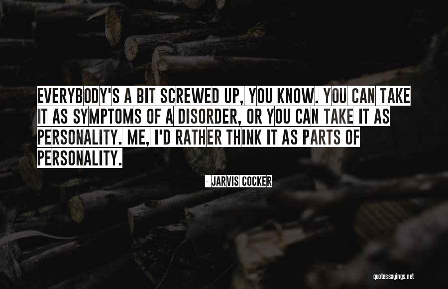 Screwed Up Quotes By Jarvis Cocker Screwed Up Quotes By Jarvis Cocker