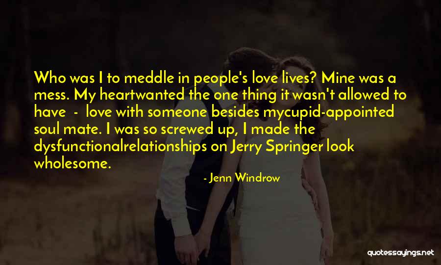 Screwed Up Quotes By Jenn Windrow Screwed Up Quotes By Jenn Windrow