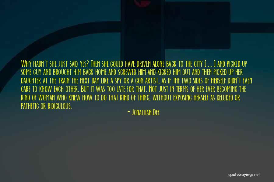 Screwed Up Quotes By Jonathan Dee Screwed Up Quotes By Jonathan Dee