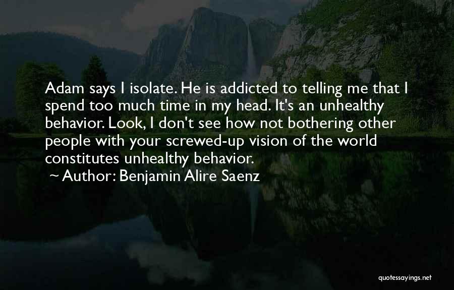 Screwed Up World Quotes By Benjamin Alire Saenz