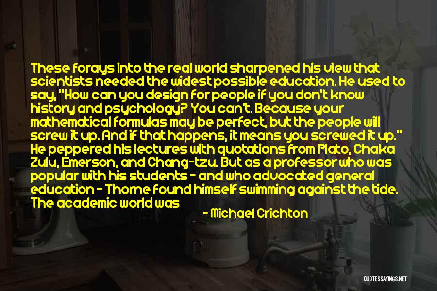 Screwed Up World Quotes By Michael Crichton