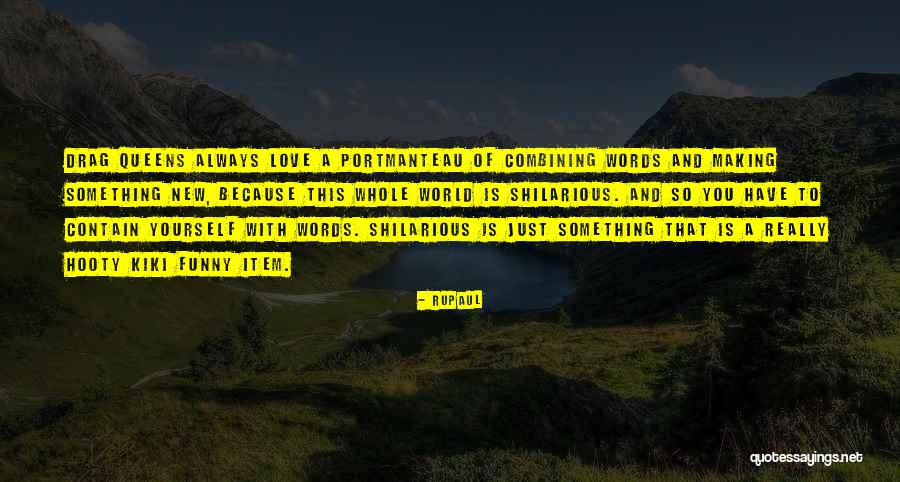 Screwworm Fly Quotes By RuPaul Screwworm Fly Quotes By RuPaul