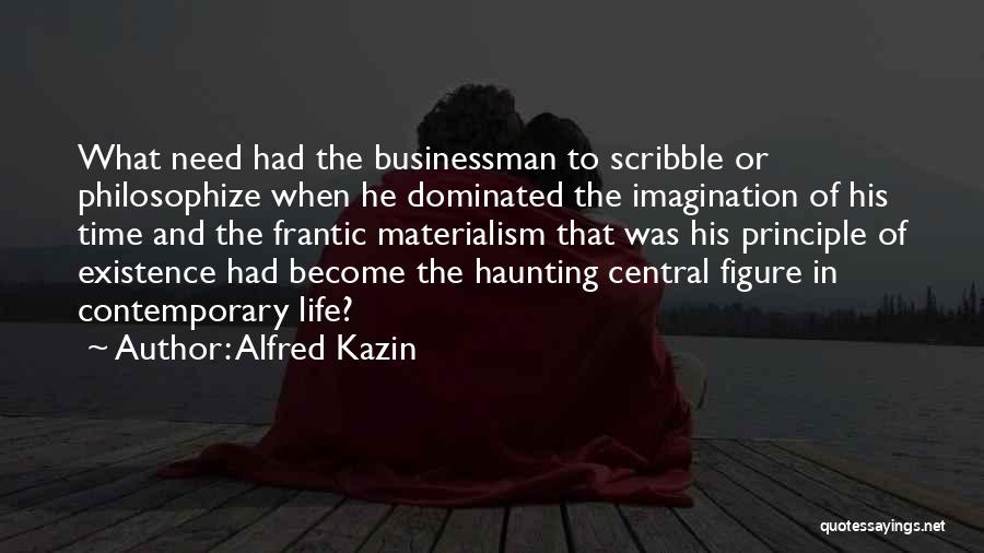 Scribble Quotes By Alfred Kazin