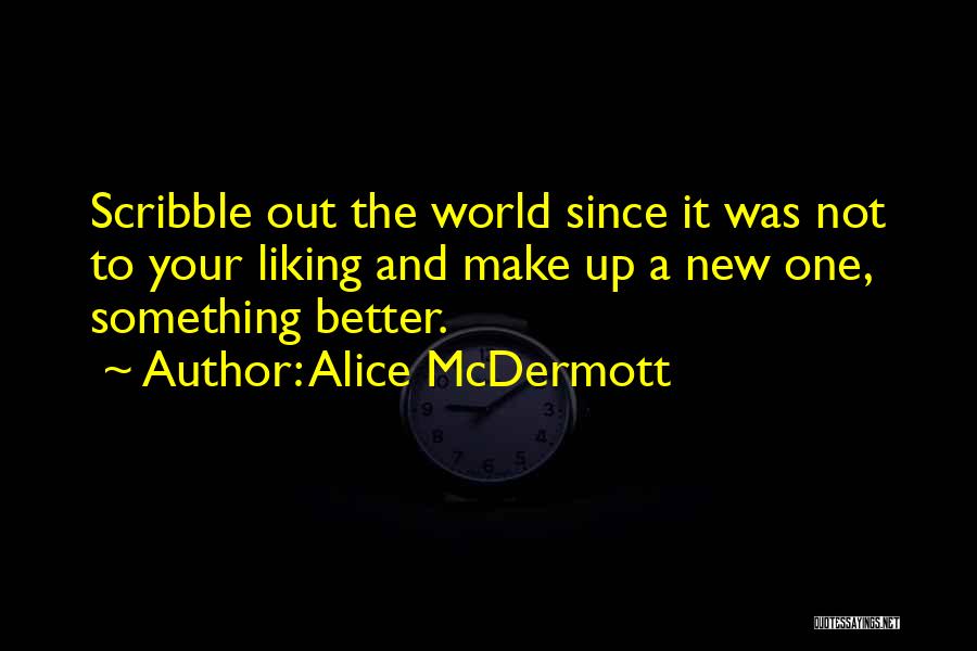 Scribble Quotes By Alice McDermott