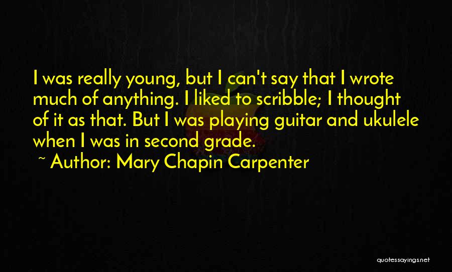 Scribble Quotes By Mary Chapin Carpenter