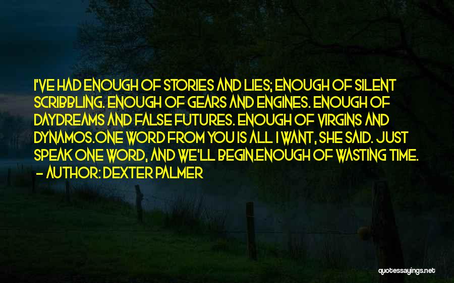 Scribbling Quotes By Dexter Palmer