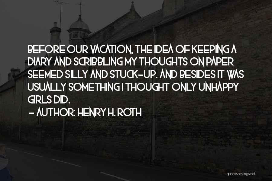 Scribbling Quotes By Henry H. Roth