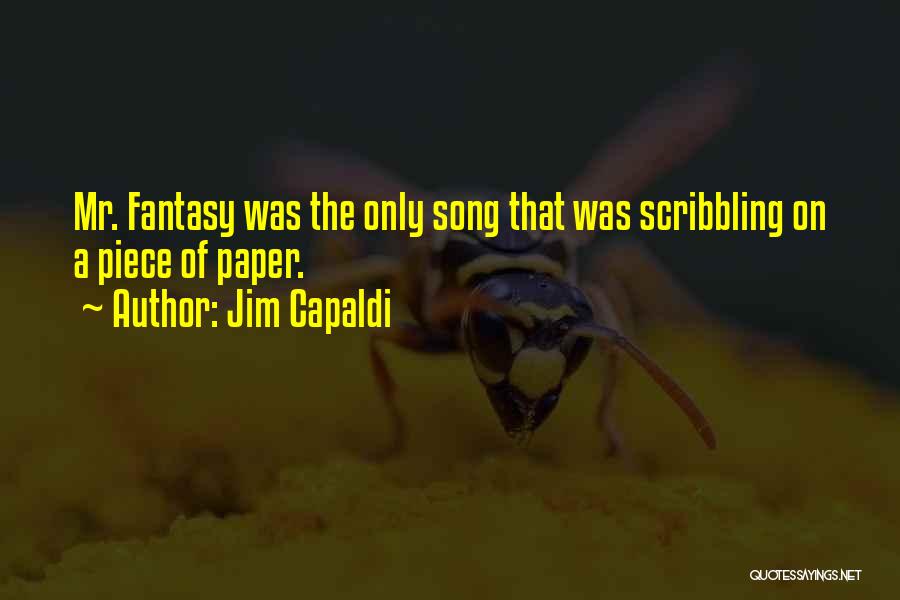 Scribbling Quotes By Jim Capaldi