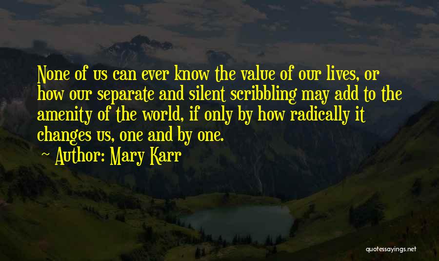 Scribbling Quotes By Mary Karr