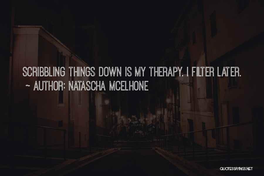 Scribbling Quotes By Natascha McElhone