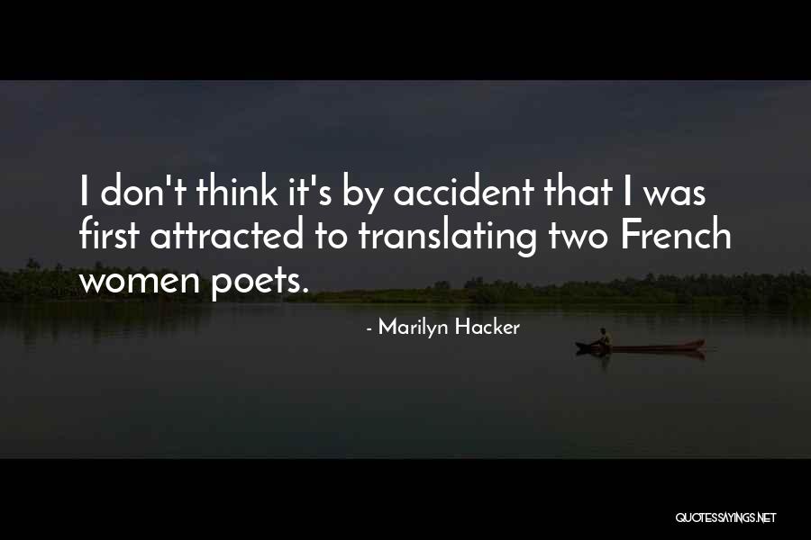 Scribere Est Quotes By Marilyn Hacker Scribere Est Quotes By Marilyn Hacker