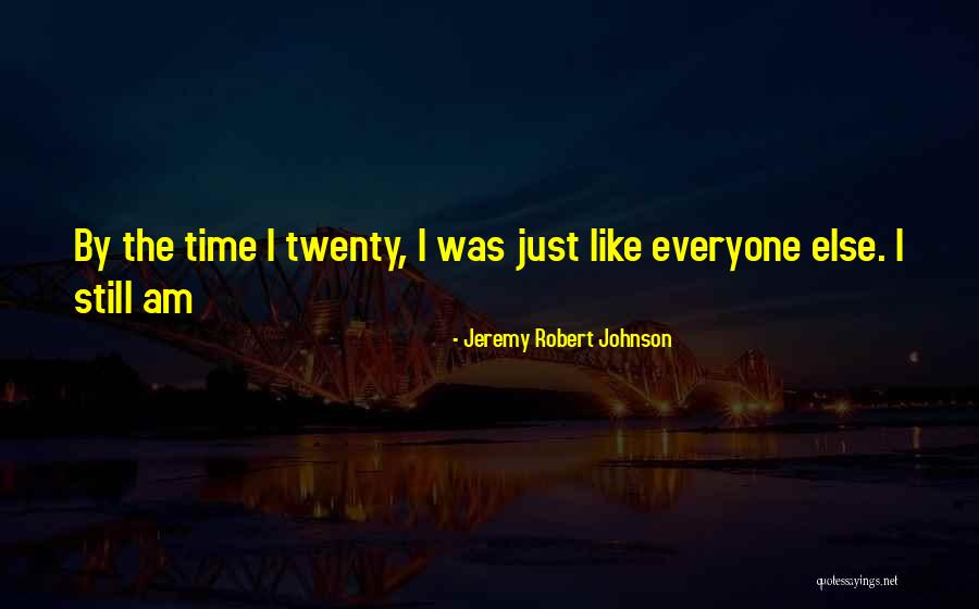 Scrimmage Vests Quotes By Jeremy Robert Johnson Scrimmage Vests Quotes By Jeremy Robert Johnson