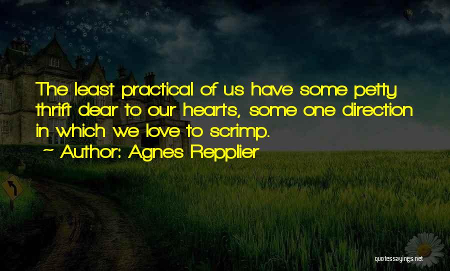Scrimp Quotes By Agnes Repplier
