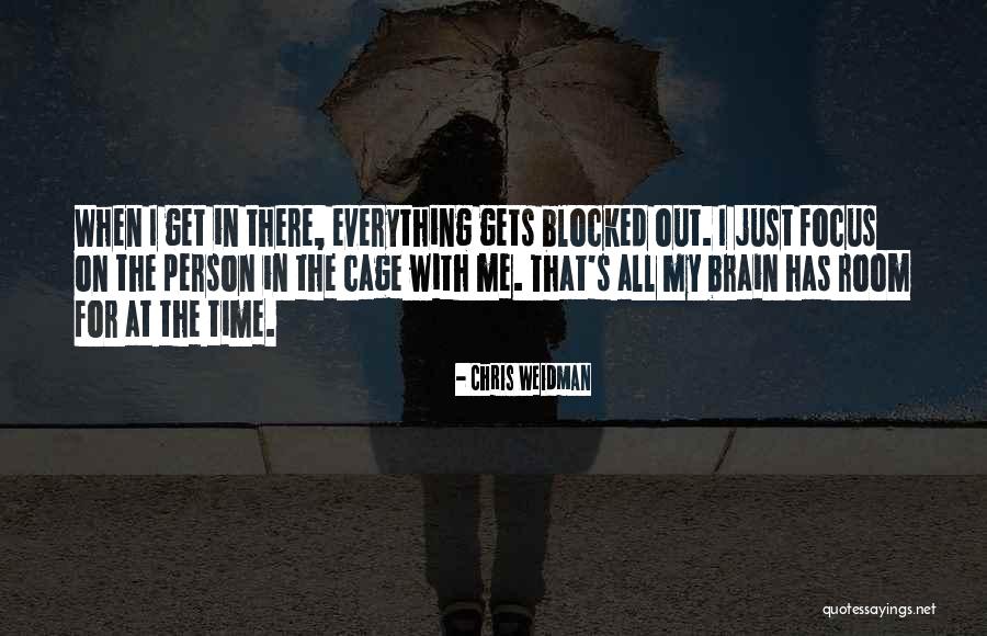 Scrimps Quotes By Chris Weidman Scrimps Quotes By Chris Weidman