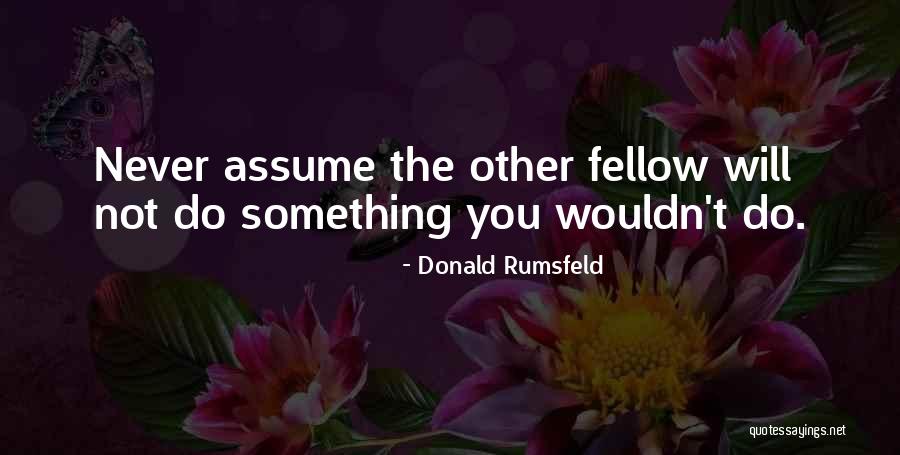 Scrimshire Shooting Quotes By Donald Rumsfeld Scrimshire Shooting Quotes By Donald Rumsfeld