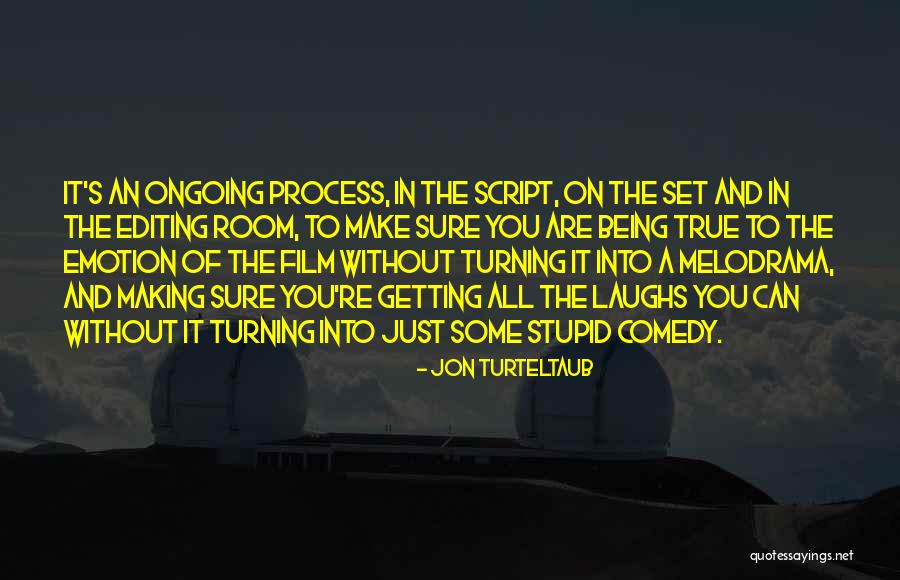 Script Editing Quotes By Jon Turteltaub