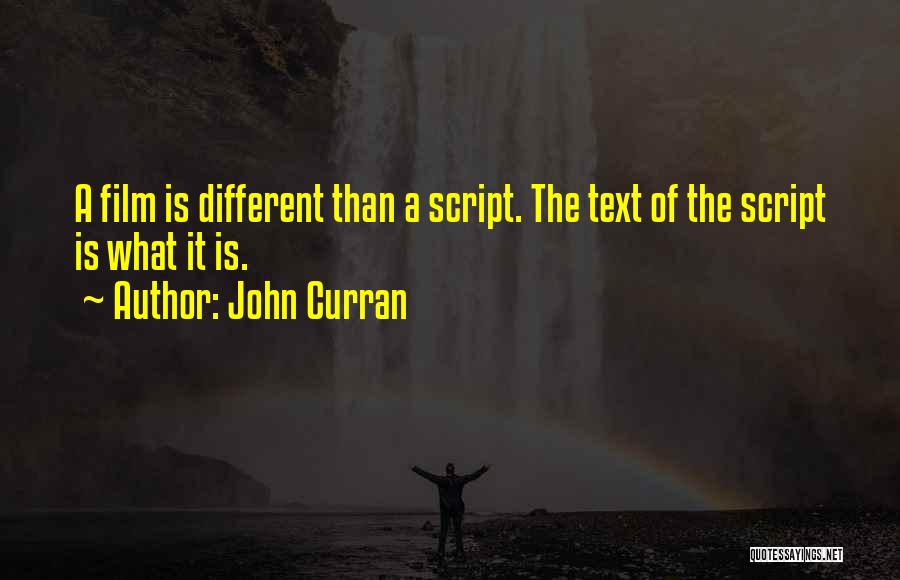 Script Quotes By John Curran