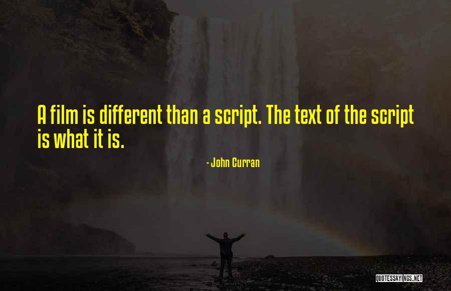 Script Quotes By John Curran