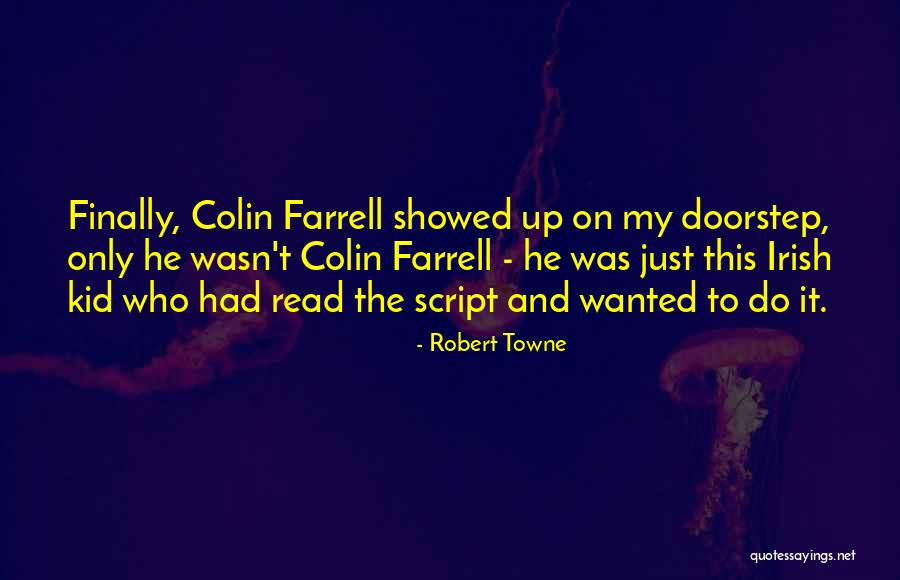 Script Quotes By Robert Towne Script Quotes By Robert Towne