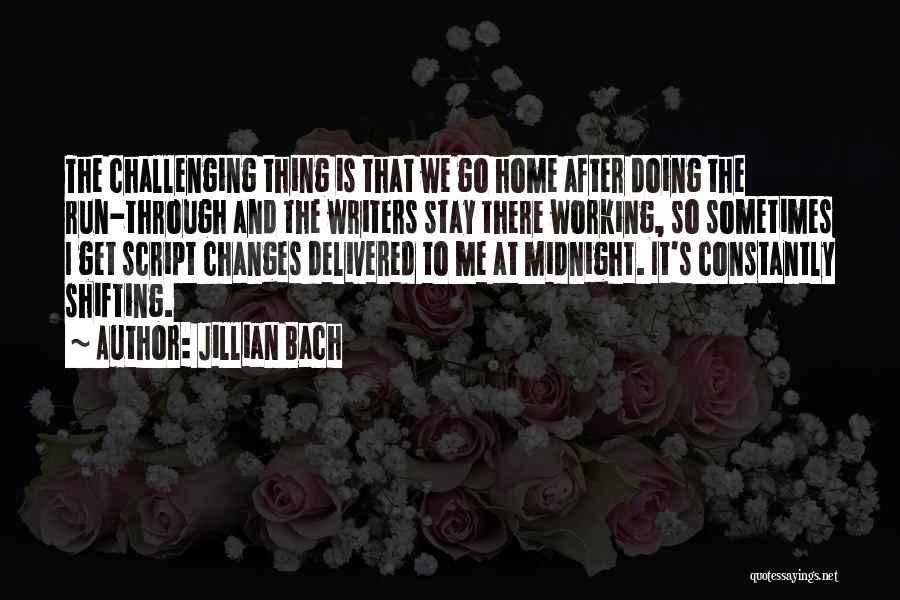 Script Writers Quotes By Jillian Bach