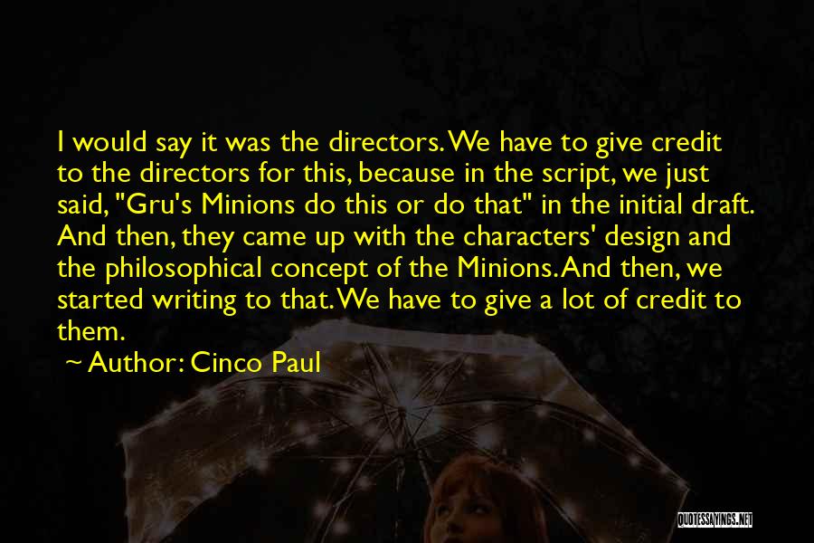 Script Writing Quotes By Cinco Paul