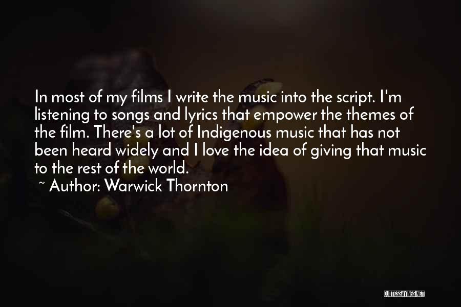 Script Writing Quotes By Warwick Thornton