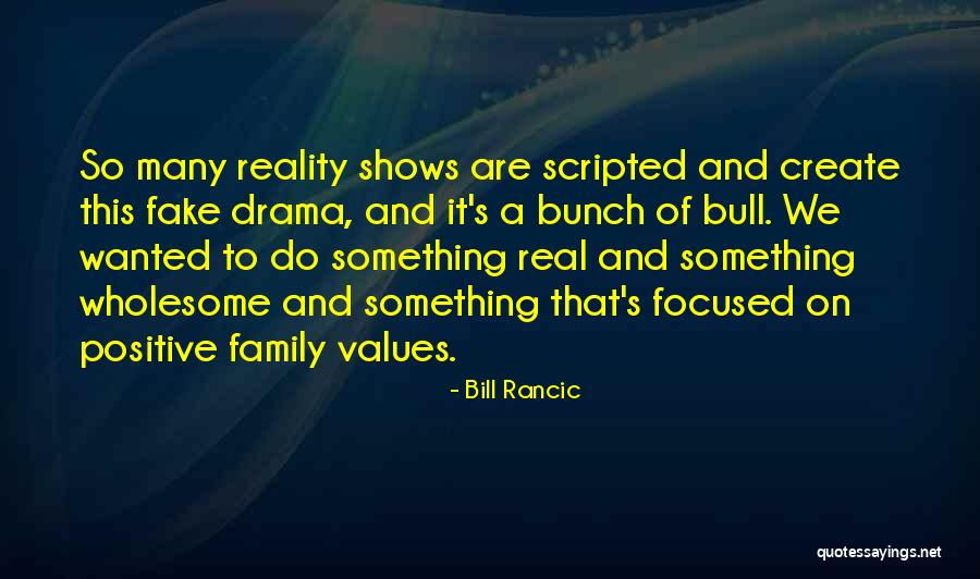 Scripted Quotes By Bill Rancic Scripted Quotes By Bill Rancic