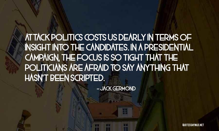 Scripted Quotes By Jack Germond Scripted Quotes By Jack Germond