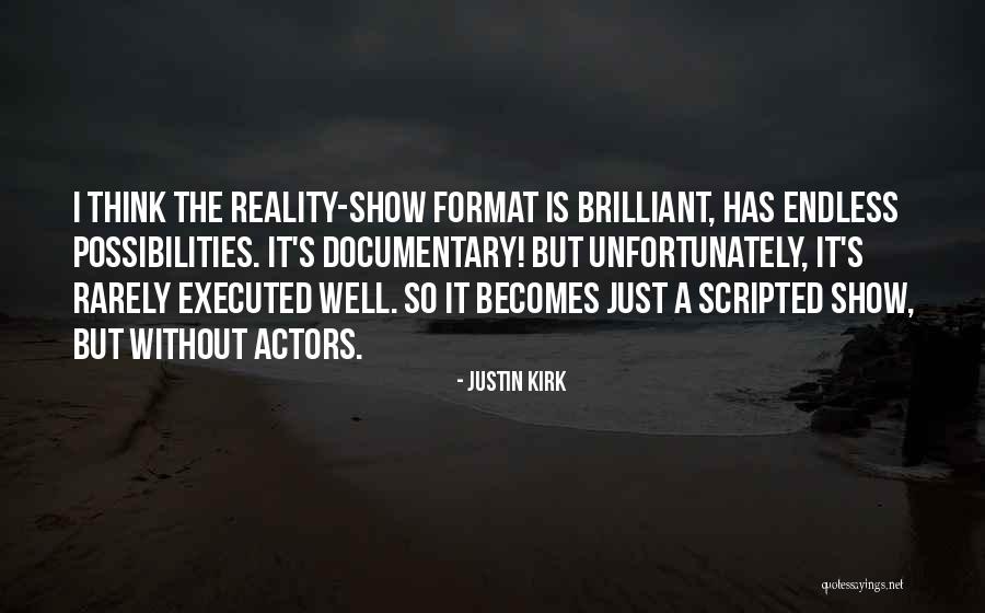 Scripted Quotes By Justin Kirk Scripted Quotes By Justin Kirk