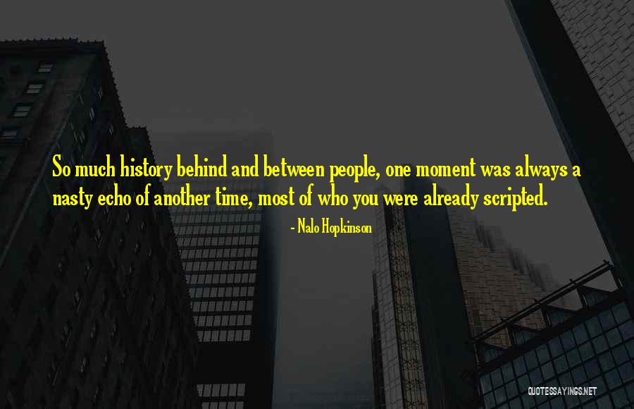 Scripted Quotes By Nalo Hopkinson Scripted Quotes By Nalo Hopkinson