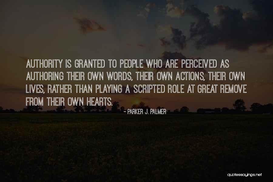 Scripted Quotes By Parker J. Palmer Scripted Quotes By Parker J. Palmer