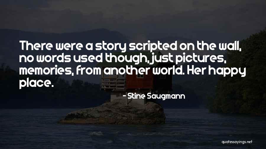 Scripted Quotes By Stine Saugmann Scripted Quotes By Stine Saugmann