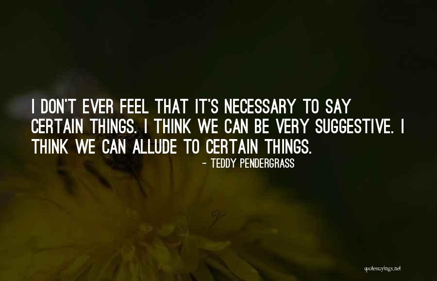 Scripto Pharmacy Quotes By Teddy Pendergrass Scripto Pharmacy Quotes By Teddy Pendergrass
