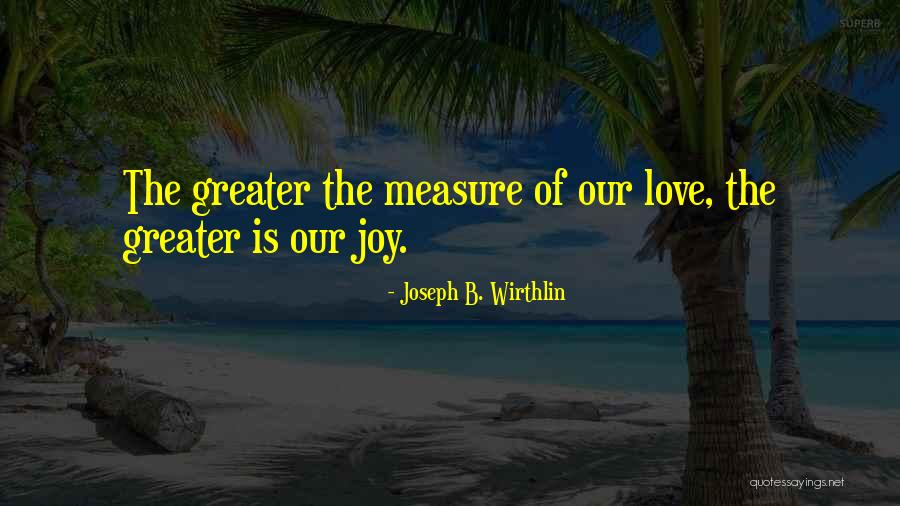 Scriptum Librarie Quotes By Joseph B. Wirthlin Scriptum Librarie Quotes By Joseph B. Wirthlin