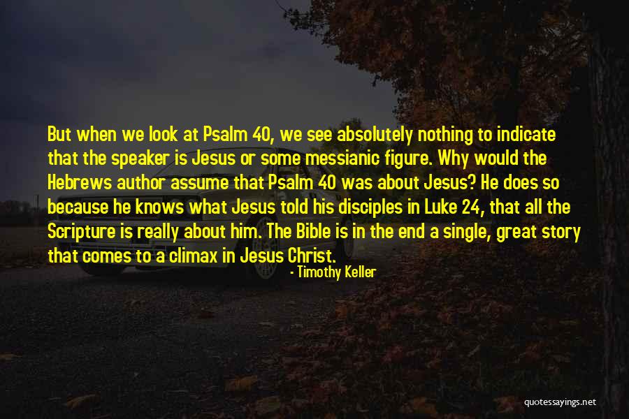 Scripture Bible Quotes By Timothy Keller Scripture Bible Quotes By Timothy Keller