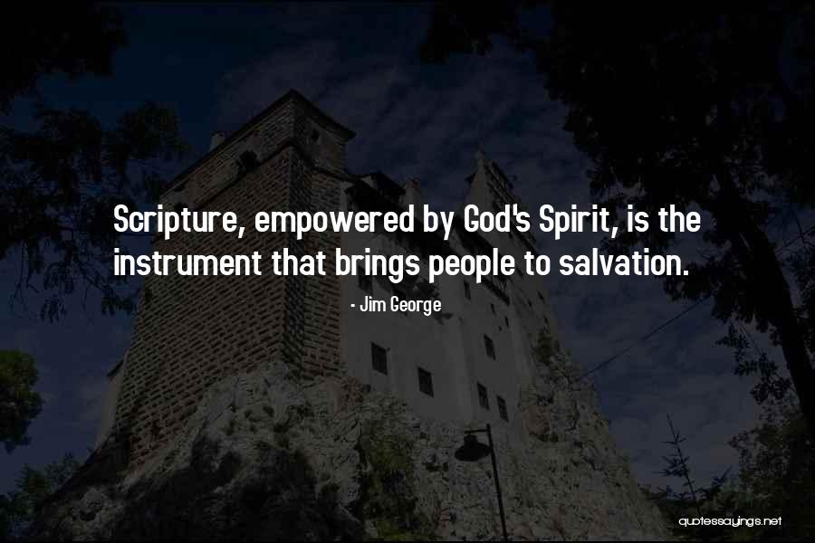 Scripture Is God Quotes By Jim George Scripture Is God Quotes By Jim George
