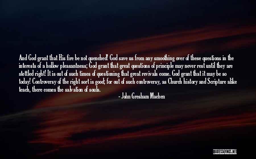 Scripture Is Good Quotes By John Gresham Machen
