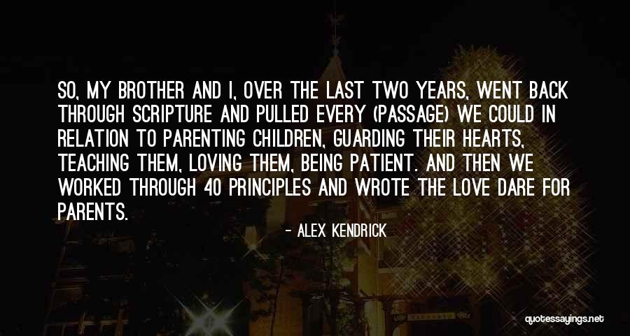 Scripture Love Quotes By Alex Kendrick