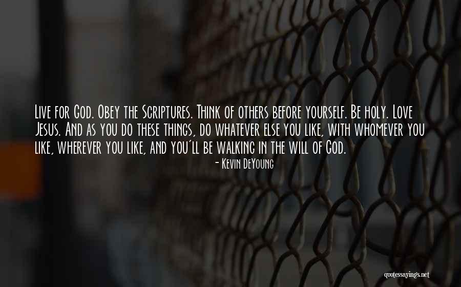 Scripture Love Quotes By Kevin DeYoung