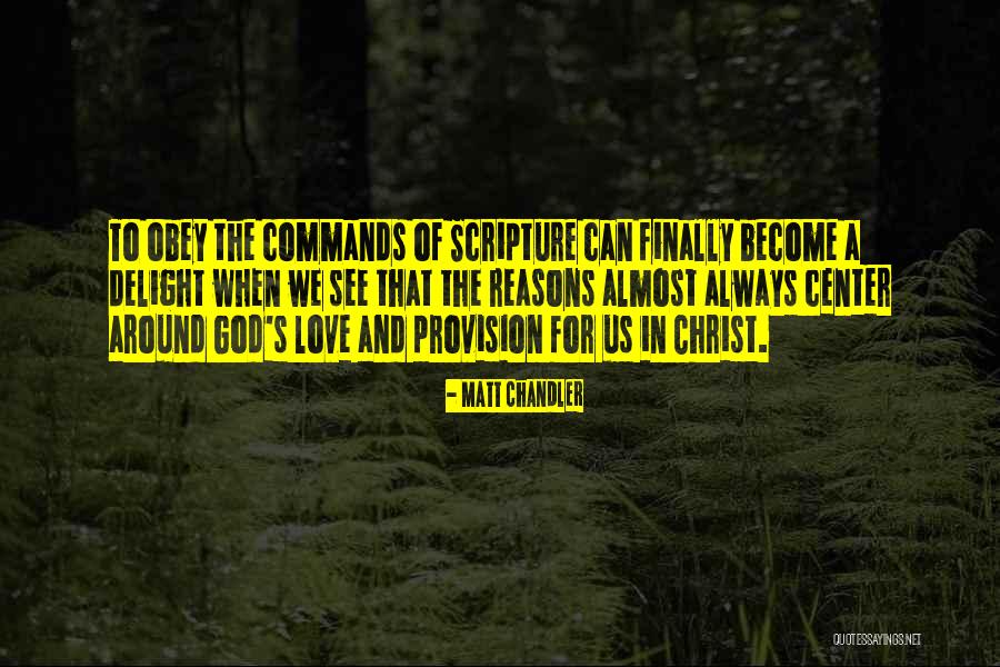 Scripture Love Quotes By Matt Chandler