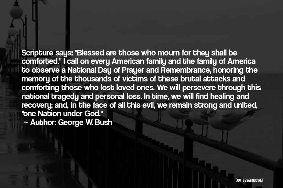 Scripture Memory Quotes By George W. Bush