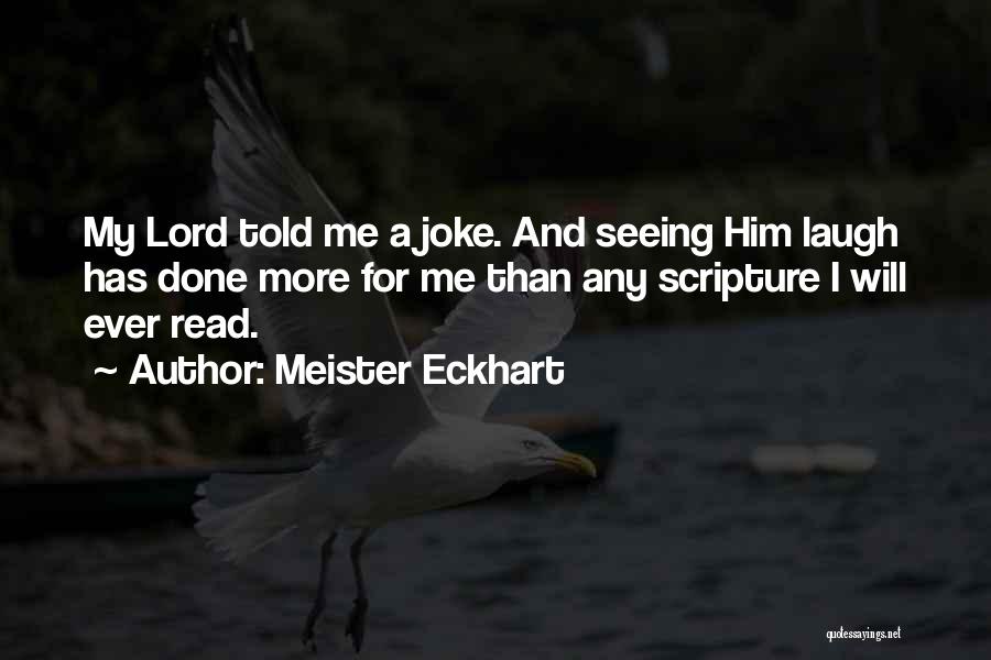 Scripture Quotes By Meister Eckhart