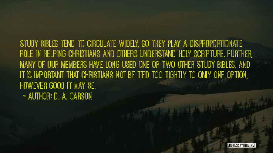 Scripture Study Quotes By D. A. Carson